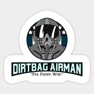 Dirtbag Airman / Air Force / USA / Military Gifts Sticker